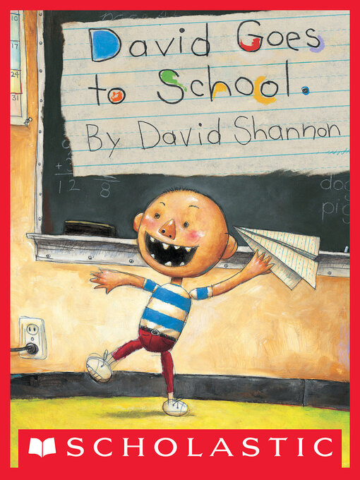 Title details for David Goes to School by David Shannon - Wait list